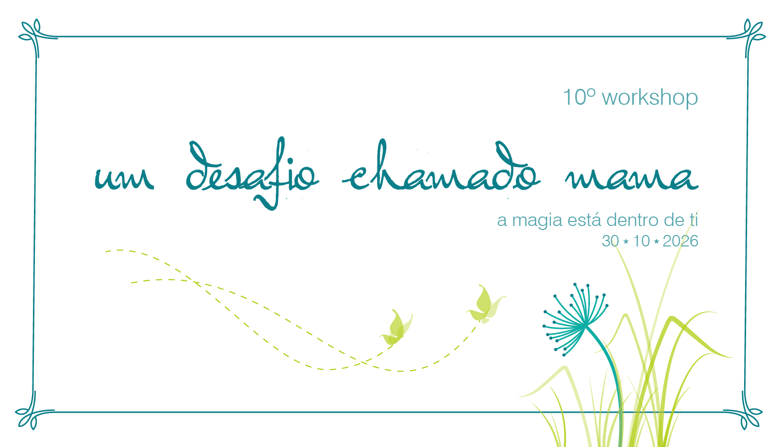 10º Workshop Um Desafio Chamado Mama