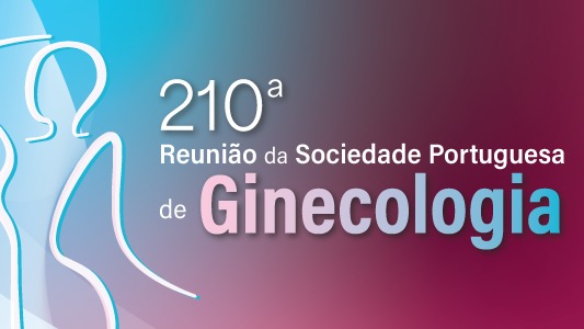 210ª Reunião da Sociedade Portuguesa de Ginecologia