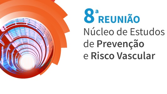 8ª Reunião do Núcleo de Estudos de Prevenção e Risco Vascular da Sociedade Portuguesa de Medicina Interna (SPMI)