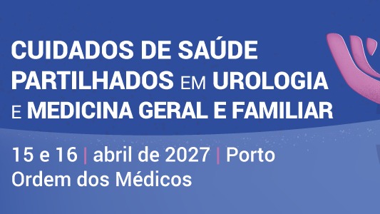 Cuidados de Saúde Partilhados em Urologia e Medicina Geral e Familiar 2027