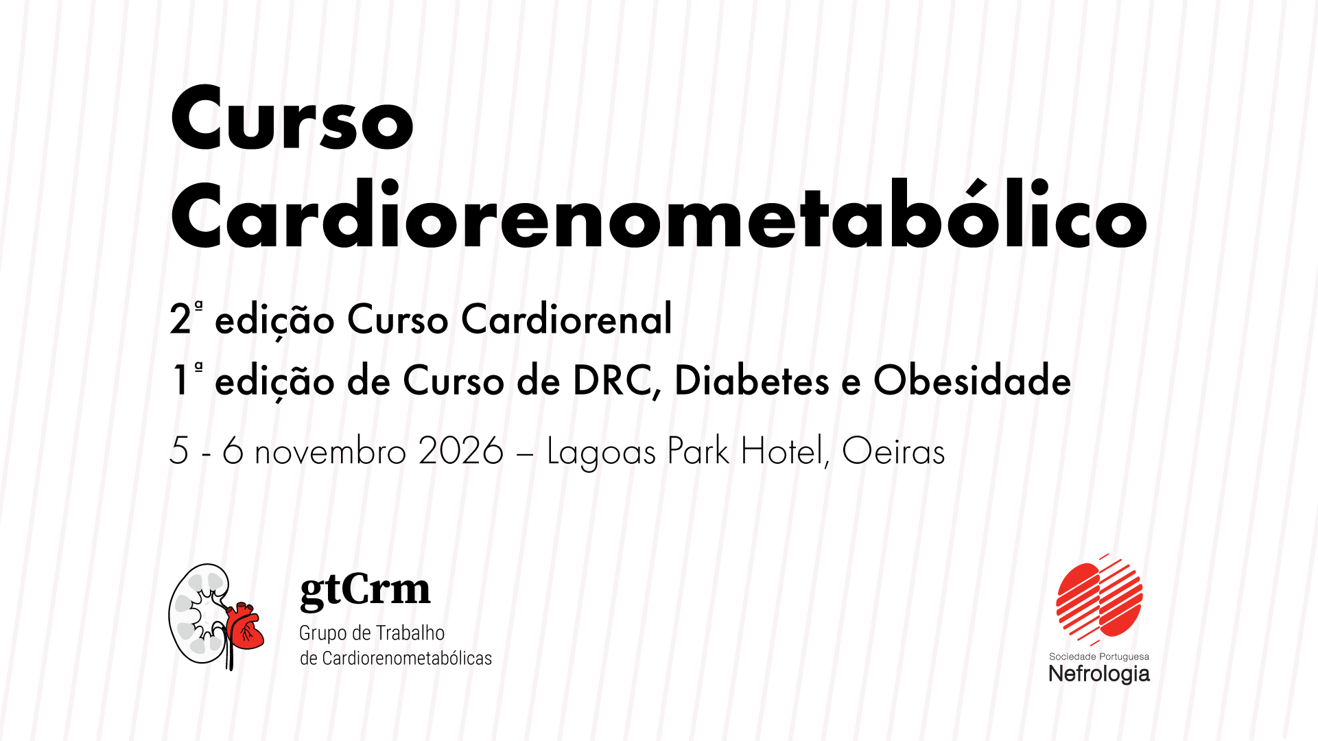 Curso Cardiorenometabólico - 2.ª edição do Curso Cardiorenal e 1.ª edição do Curso de DRC, Diabetes e Obesidade