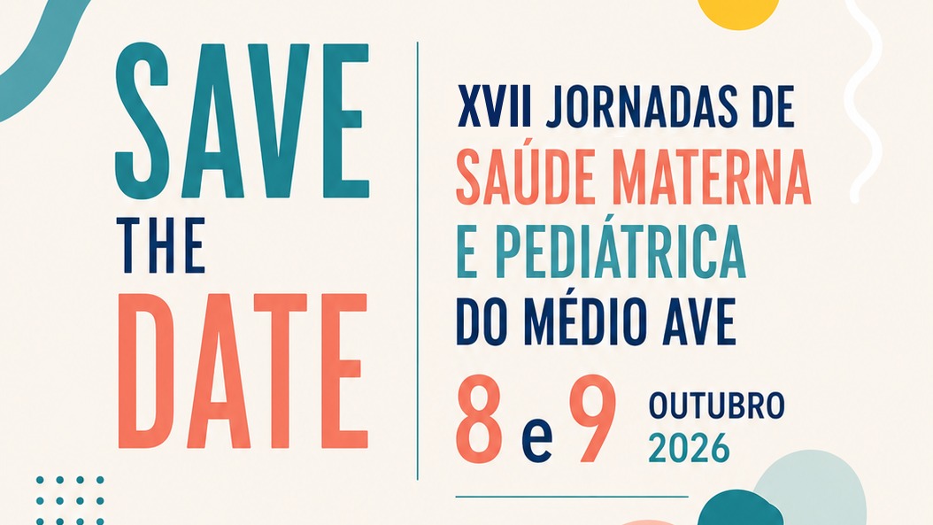 XVII Jornadas de Saúde Materna e Pediátrica do Médio Ave
