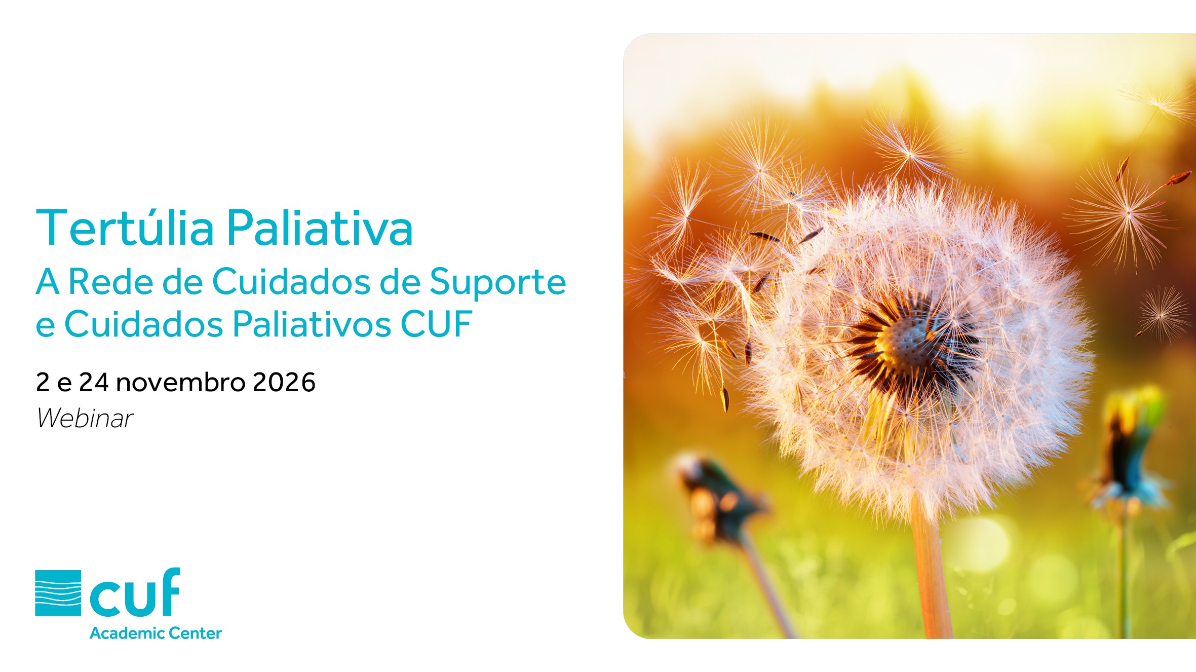 Tertúlia Paliativa: A Rede de Cuidados de Suporte e Cuidados Paliativos CUF