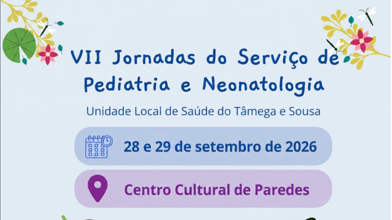 VII Jornadas do Serviço de Pediatria e Neonatologia da ULSTS