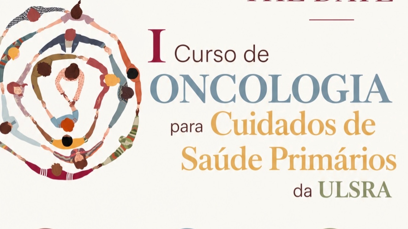 I Curso de Oncologia para Cuidados de Saúde Primários da ULSRA