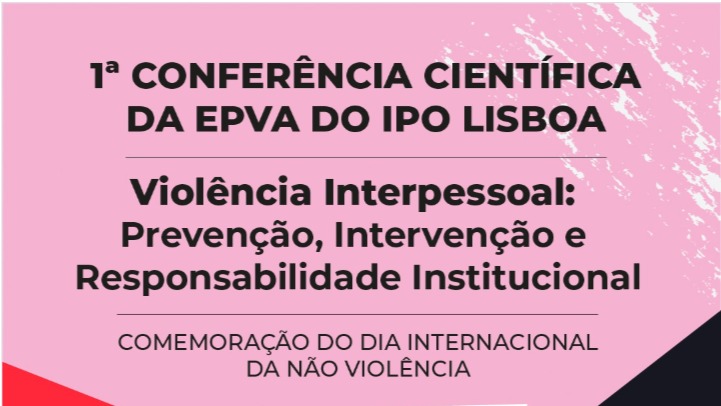 1.ª Conferência Científica da EPVA: Unir a Saúde Contra a Violência Interpessoal