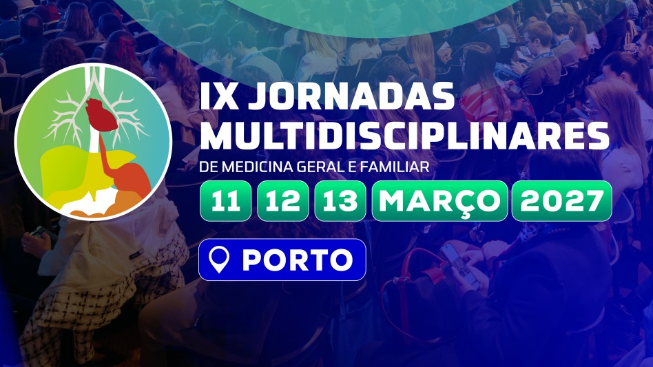 IX Jornadas Multidisciplinares de Medicina Geral e Familiar 2027