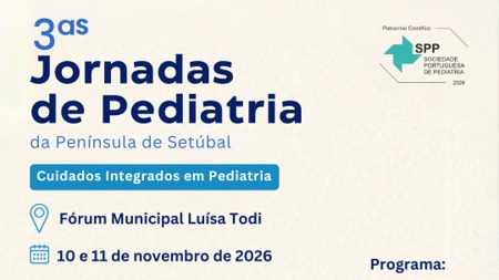 3.as Jornadas de Pediatria da Península de Setúbal