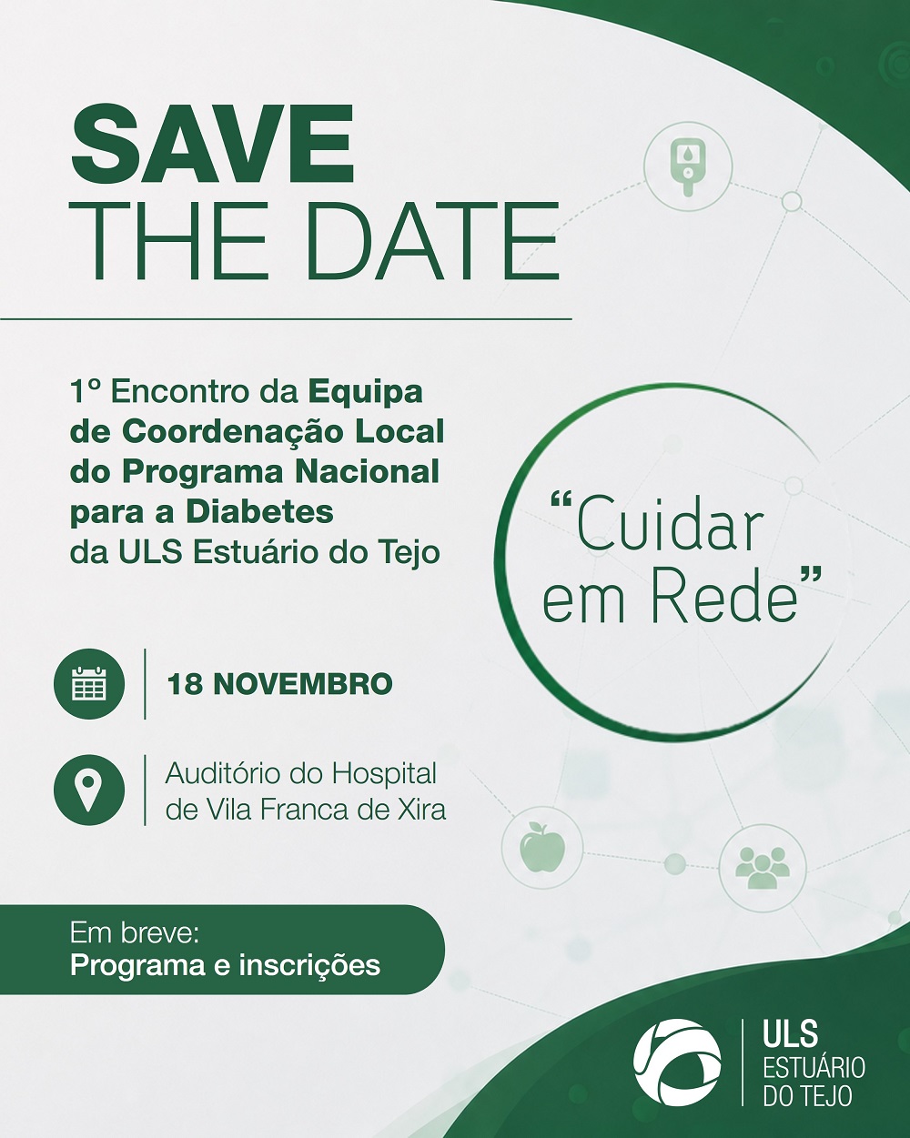 I Encontro da Equipa de Coordenação Local do Programa Nacional para a Diabetes: Cuidar em Rede