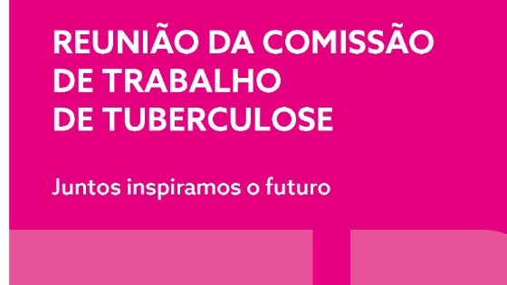 Reunião Anual da Comissão de Trabalho de Tuberculose da SPP