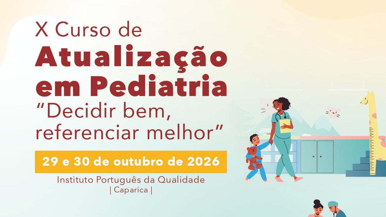 X Curso de Atualização em Pediatria: Decidir bem, referenciar melhor
