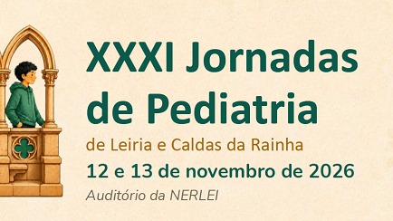 XXXI Jornadas de Pediatria de Leiria e Caldas da Rainha