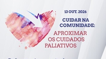 Cuidar na Comunidade: Aproximar os Cuidados Paliativos