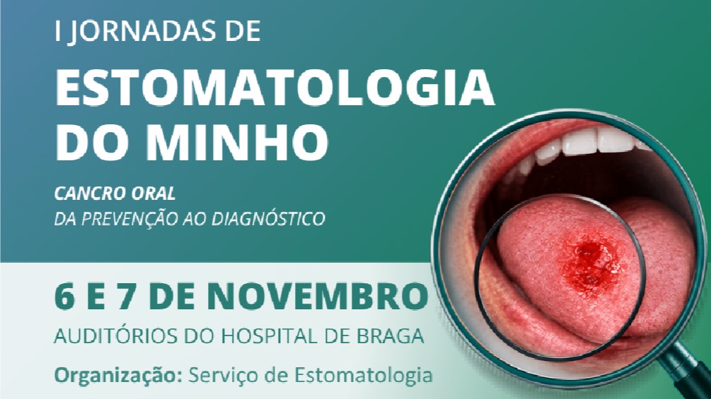I Jornadas de Estomatologia do Minho