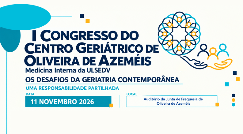 I Congresso do Centro Geriátrico de Oliveira de Azeméis