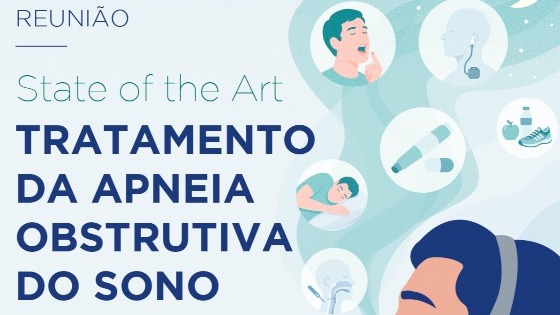 Reunião State of the Art: Tratamento da Apneia Obstrutiva do Sono