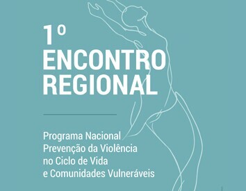 1º Encontro Regional do PNPVCV e Comunidades Vulneráveis