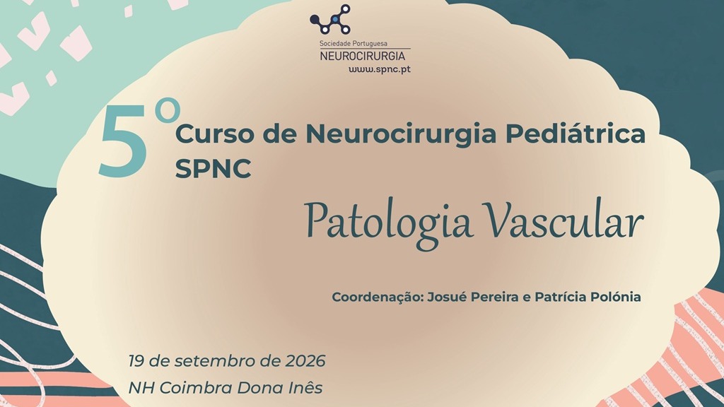 5º Curso de Neurocirurgia Pediátrica SPNC - Patologia Vascular