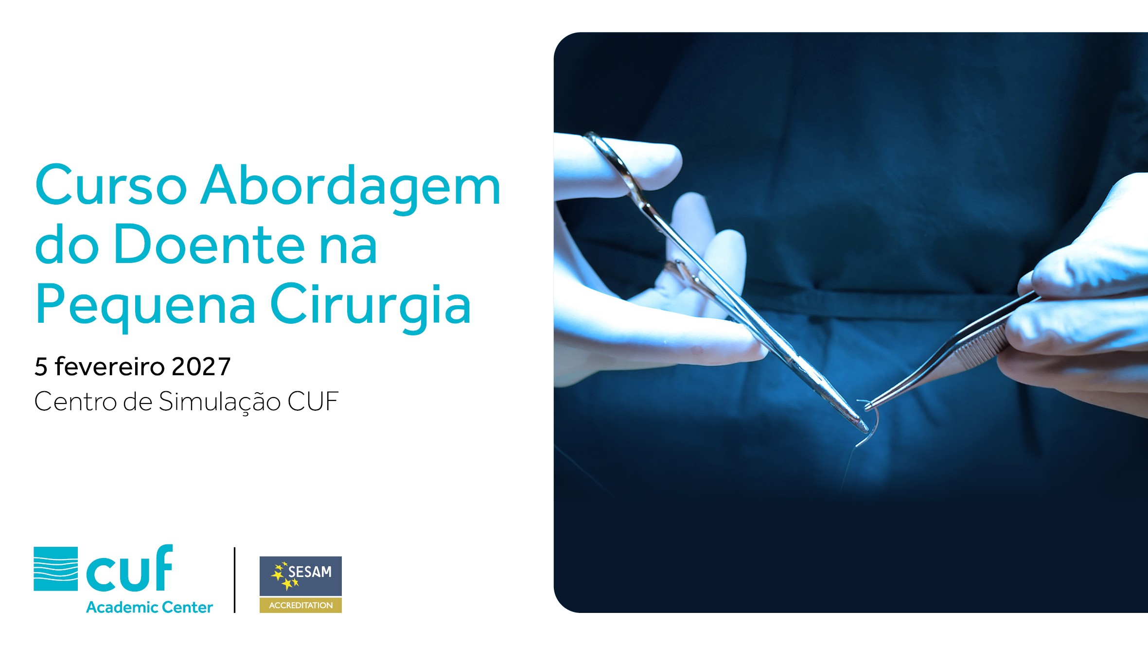 Abordagem do Doente na Pequena Cirurgia