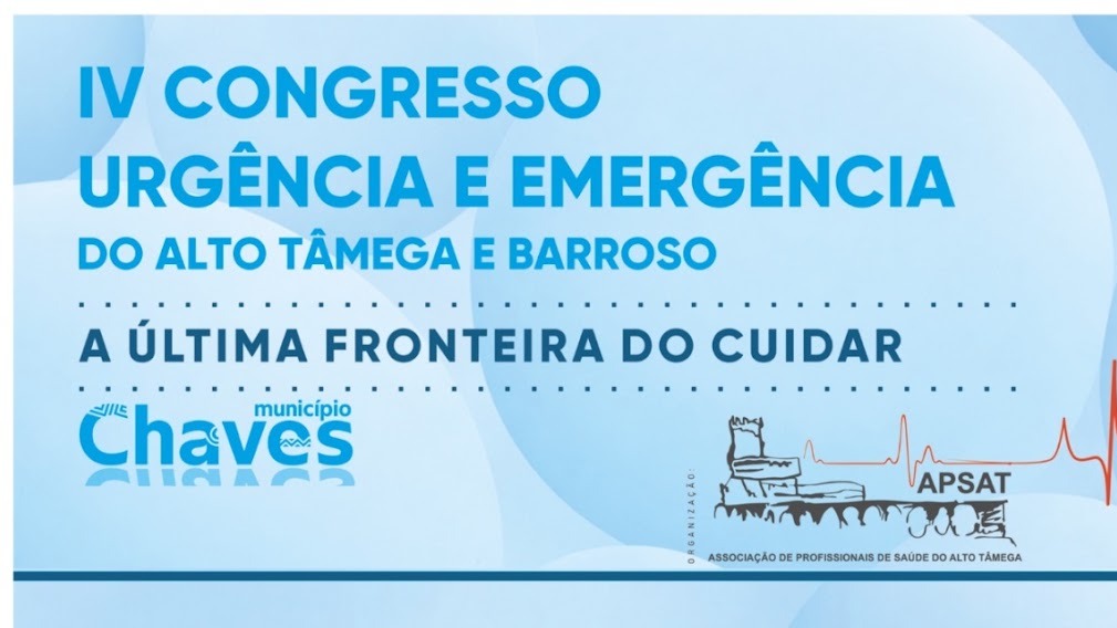 IV Congresso de Urgência e Emergência do Alto Tâmega e Barroso