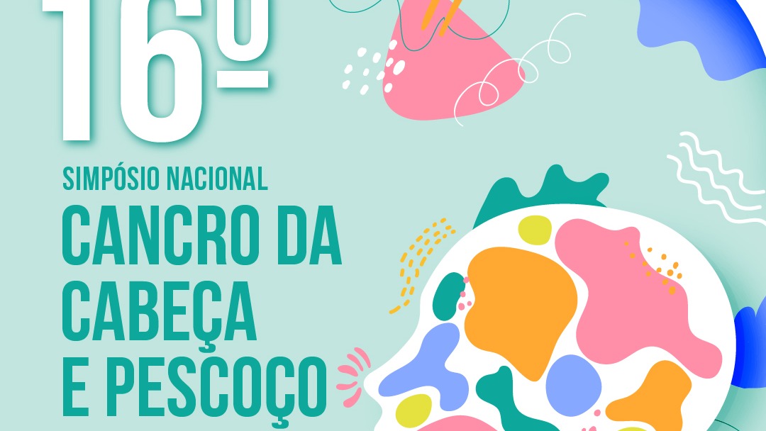 16º Simpósio Nacional de Cancro da Cabeça e Pescoço
