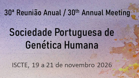 30.ª Reunião Anual da Sociedade Portuguesa de Genética Humana