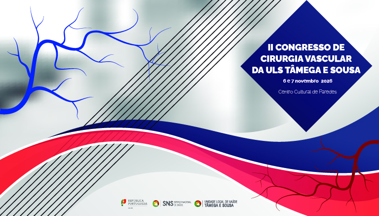II Congresso de Cirurgia Vascular da ULS Tâmega e Sousa