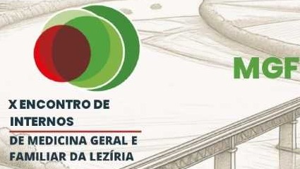 X Encontro de Internos de Medicina Geral e Familiar da Lezíria (X EIMGFL)