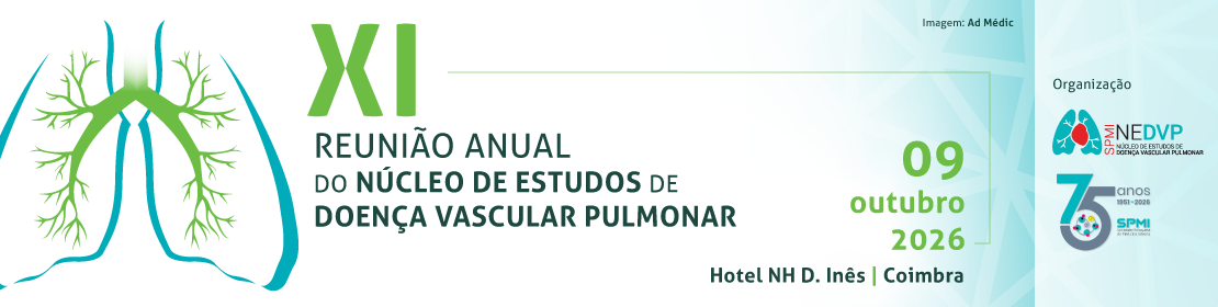XI Reunião Anual do Núcleo de Estudos de Doença Vascular Pulmonar da Sociedade Portuguesa de Medicina Interna (SPMI)