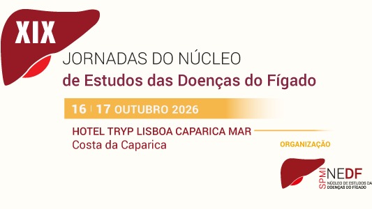 XIX Jornadas do Núcleo de Estudos das Doenças do Fígado da Sociedade Portuguesa de Medicina Interna (SPMI)